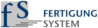 FS Fertigung System